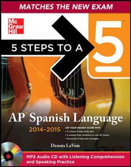 5 Steps to a 5 AP Spanish Language and Culture with MP3 Disk, 2014-2015 Edition 5th 9780071803687 Front Cover