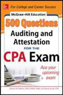 McGraw-Hill Education 500 Auditing and Attestation Questions for the CPA Exam  9780071807098 Front Cover