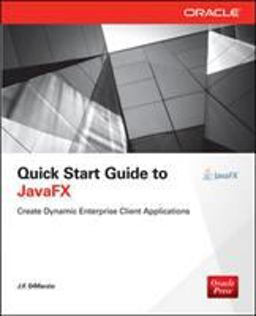 Quick Start Guide to JavaFX