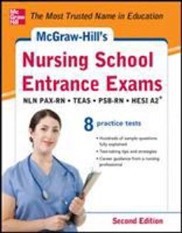 McGraw-Hill's Nursing School Entrance Exams, Second Edition Strategies + 8 Practice Tests 2nd 9780071810494 Front Cover
