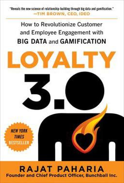 Loyalty 3. 0: How to Revolutionize Customer and Employee Engagement with Big Data and Gamification  9780071813372 Front Cover