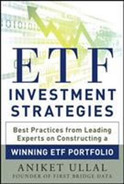ETF Investment Strategies: Best Practices from Leading Experts on Constructing a Winning ETF Portfolio  9780071815345 Front Cover
