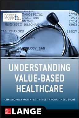 Understanding Value Based Healthcare  9780071816984 Front Cover