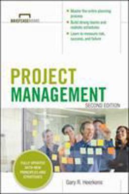 Project Management, Second Edition (Briefcase Books Series) 2nd 9780071818483 Front Cover