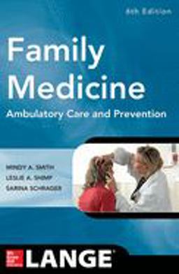 Family Medicine: Ambulatory Care and Prevention, Sixth Edition 6th 9780071820738 Front Cover