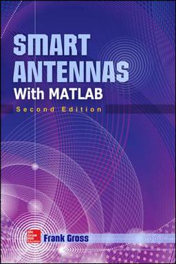 Smart Antennas with MATLAB, Second Edition 2nd 9780071822381 Front Cover