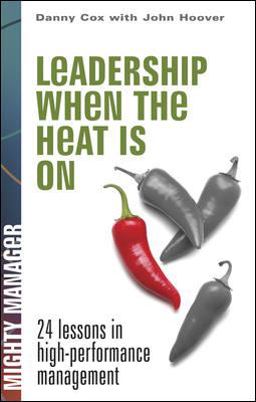 Leadership When the Heat Is On  9780071823272 Front Cover