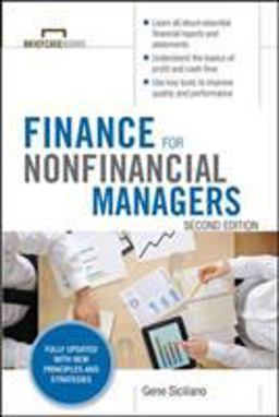 Finance for Nonfinancial Managers, Second Edition (Briefcase Books Series) 2nd 9780071824361 Front Cover