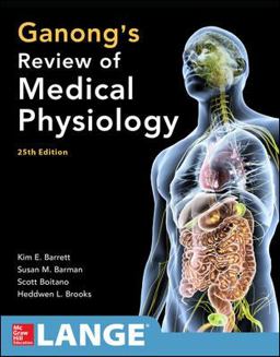Ganong's Review of Medical Physiology, Twenty-Fifth Edition 25th 9780071825108 Front Cover