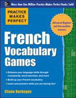 Practice Makes Perfect French Vocabulary Games  9780071827478 Front Cover