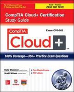 CompTIA Cloud+ Certification Study Guide (Exam CV0-001)