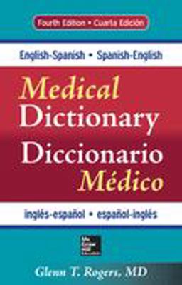 English-Spanish/Spanish-English Medical Dictionary 4th 9780071829113 Front Cover
