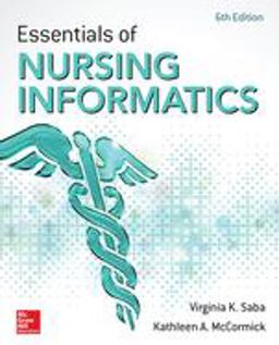 Essentials of Nursing Informatics, 6th Edition 6th 9780071829557 Front Cover