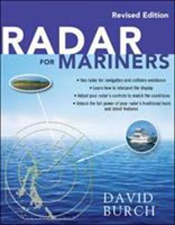 Radar for Mariners, Revised Edition Radar for Mariners, Revised Edition