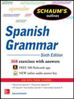 Schaum's Outline of Spanish Grammar, 6th Edition