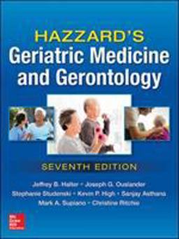 Hazzard's Geriatric Medicine and Gerontology, Seventh Edition 7th 9780071833455 Front Cover