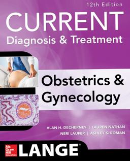 Current Diagnosis & Treatment Obstetrics & Gynecology:  9780071833905 Front Cover