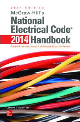 McGraw-Hill's National Electrical Code 2014 Handbook, 28th Edition 28th 9780071834780 Front Cover