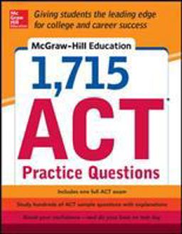 McGraw-Hill Education 1,715 ACT Practice Questions  9780071835053 Front Cover