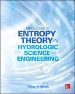 Entropy Theory in Hydrologic Science and Engineering  9780071835466 Front Cover