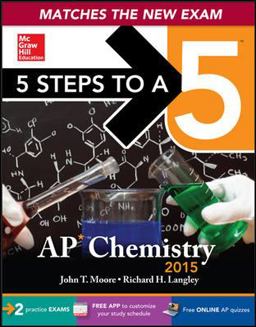 5 Steps to a 5 AP Chemistry, 2015 Edition 5 Steps to a 5 AP Chemistry, 2015 Edition