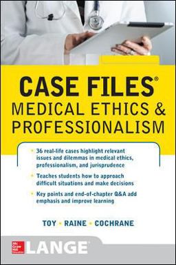 Case Files Medical Ethics and Professionalism:  9780071839624 Front Cover