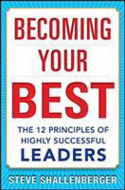 Becoming Your Best: the 12 Principles of Highly Successful Leaders  9780071839983 Front Cover
