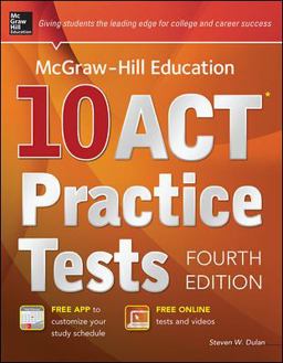 McGraw-Hill Education 10 ACT Practice Tests 4th 9780071840262 Front Cover