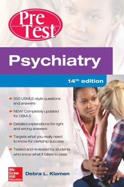 Psychiatry PreTest Self-Assessment and Review, 14th Edition Psychiatry PreTest Self-Assessment and Review, 14th Edition