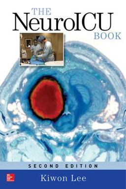 NeuroICU Book, Second Edition 2nd 9780071841443 Front Cover