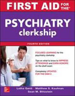 First Aid for the Psychiatry Clerkship 4th 9780071841740 Front Cover