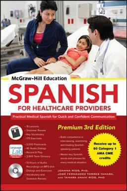 McGraw-Hill Education Spanish for Healthcare Providers Practical Medical Spanish for Quick and Confident Communication 3rd 9780071842174 Front Cover