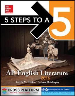 5 Steps to a 5 AP English Literature 2016, Cross-Platform Edition