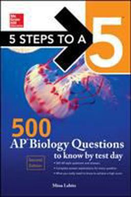 5 Steps to a 5 500 AP Biology Questions to Know by Test Day, 2nd Edition 2nd 9780071847520 Front Cover