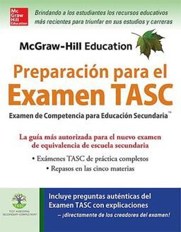McGraw-Hill Education Preparaciï¿½n para el Examen TASC  9780071847605 Front Cover