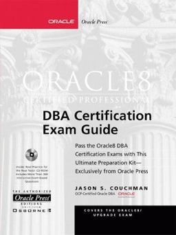 Oracle 8 Certified Professional DBA Certification Exam Guide
