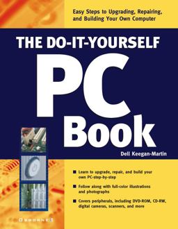 The Do-It-Yourself PC Book The Do-It-Yourself PC Book