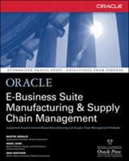 Oracle e-Business Suite Manufacturing &amp; Supply Chain Management  9780072133790 Front Cover