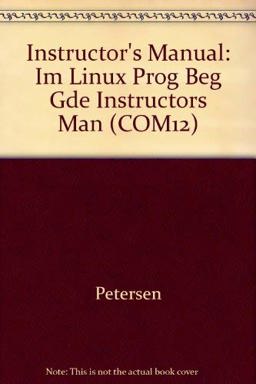 Instructor's Manual: Im Linux Prog Beg Gde Instructors Man