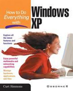 How to Do Everything with Windows XP