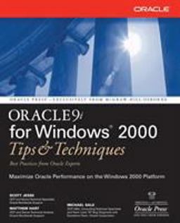 Oracle 9i for Windows 2000 Tips and Techniques