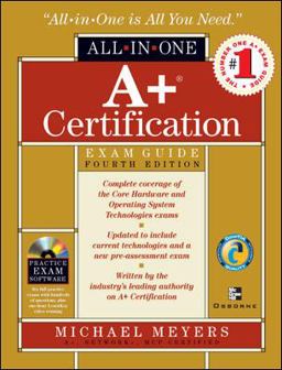 A+ Certification All-In-One Exam Guide, 4th Edition