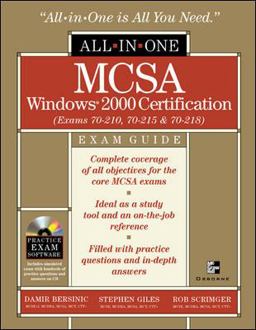 MCSA Windows(r) 2000 Certification All-In-One Exam Guide (Exams 70-210, 70-215, 70-218)
