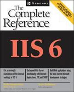 IIS 6: The Complete Reference  9780072224955 Front Cover