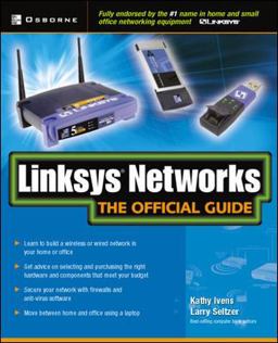 Linksys Networks: the Official Guide