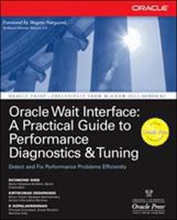 Oracle Wait Interface: a Practical Guide to Performance Diagnostics &amp; Tuning  9780072227291 Front Cover