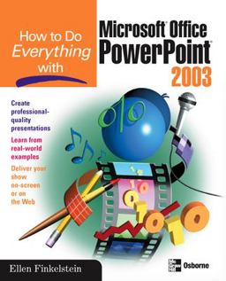 How to Do Everything with Microsoft Office PowerPoint 2003