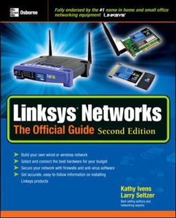 Linksys Networks: the Official Guide, Second Edition