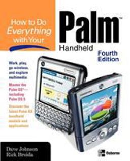 How to Do Everything with Your Palm Handheld, Fourth Edition