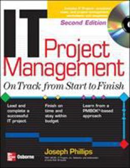IT Project Management: on Track from Start to Finish, Second Edition
